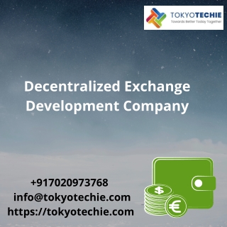 Decentralized Exchange Development Company In Indian Districts | TokyoTechie