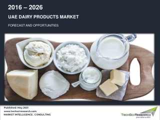 UAE Dairy Products Market - Industry Size, Share, Trends and Forecast 2026