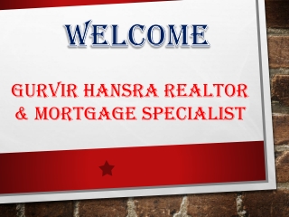 Gurvir Hansra Realtor & Mortgage Specialist (The Loan King)