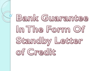 Bank Guarantee In The Form Of Standby Letter of Credit