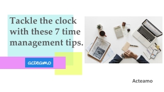 Tackle the clock with these 7 time management tips