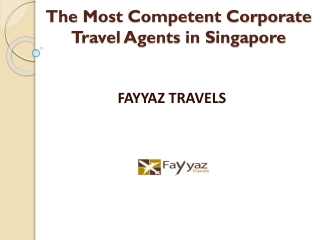 The Most Competent Corporate Travel Agents in Singapore