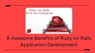 8 Awesome Benefits of Ruby on Rails Application Development