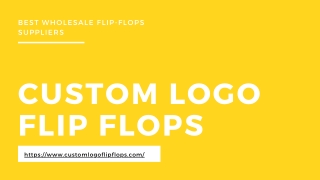Custom flip flops can give you an amazing experience