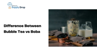 Difference Between Bubble Tea vs Boba