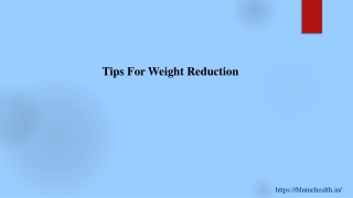 Tips For Weight Reduction