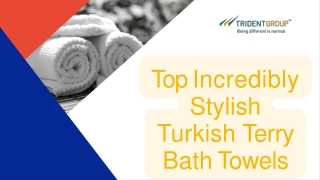 Top Incredibly Stylish Turkish Terry Bath Towels – Tridentindia