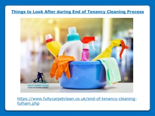 Things to Look After during End of Tenancy Cleaning Process