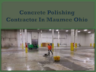 Concrete Polishing Contractor In Maumee Ohio