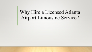 Why Hire a Licensed Atlanta Airport Limousine Service