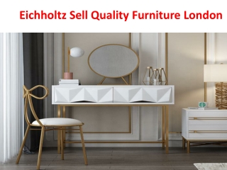 Eichholtz Sell Quality Furniture London