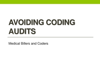 Avoiding Coding Audits