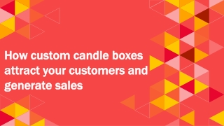 candle boxes ppt