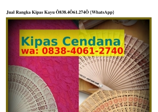 Jual Rangka Kipas Kayu O8ᣮ8•ԿOᏮI•27ԿO(WA)