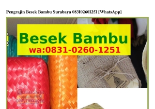 Pengrajin Besek Bambu Surabaya Ô83l~Ô2ϬÔ~l25l(whatsApp)