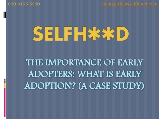 The Importance of Early Adopters: What Is Early Adoption?