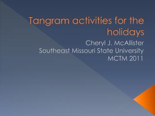 Tangram activities for the holidays