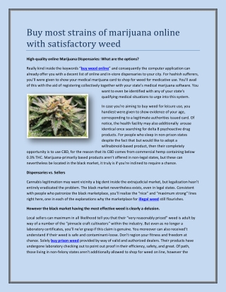 Buy most strains of marijuana online with satisfactory weed