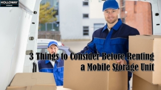 3 Things to Consider Before Renting a Mobile Storage Unit