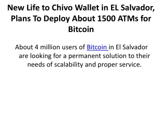New Life to Chivo Wallet in EL Salvador, Plans To Deploy About 1500 ATMs for Bitcoin