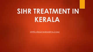 Sihr treatment in Kerala