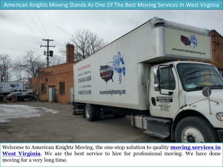 American Knights Moving Stands As One Of The Best Moving Services In West Virginia