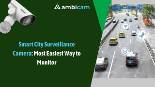 Smart City Surveillance Camera Most Easiest Way to Monitor