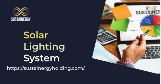 Are Looking for The Best Solar Lighting System for Your Area? - Visit at Sustain
