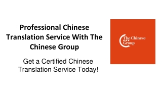 Professional Chinese Translation Service With The Chinese Group