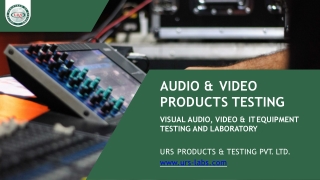 Audio and Video Product Testing Labs Services