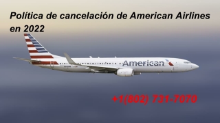 Política de cancelación de American Airlines en 2022