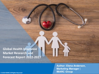 Health Insurance Market PDF: Research Report, Share, Size, Trends, Forecast 2027