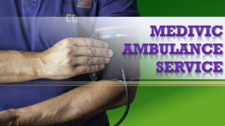 Hi-Tech Ambulance Service in Gaya and Darbhanga| Medivic