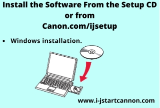 Install the Software From the Setup CD or from Canon.comijsetup
