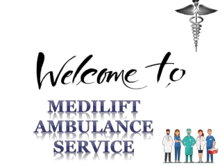 Fully Equipped Ambulance Service in Jamshedpur and Koderma by Medilift