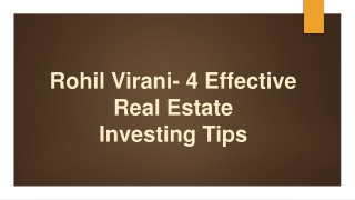 Rohil Virani- 4 Effective Real Estate Investing Tips
