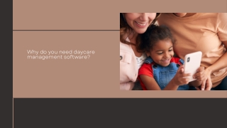 Why do you need daycare management software