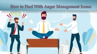 Anger management: Tips To Tame Your Temper