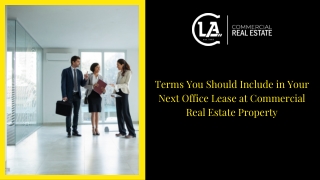 Terms You Should Include in Your Next Office Lease at Commercial Real Estate Property