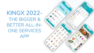 KINGX 2022- THE BIGGER & BETTER ALL-IN-ONE SERVICES APP