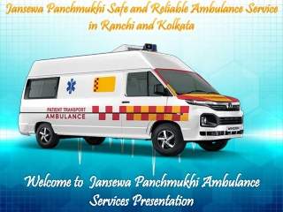 Hire Budget-Friendly Ambulance Service in Ranchi and Kolkata by Jansewa