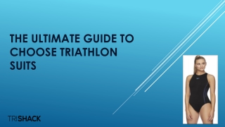 The Ultimate Guide To Choose Triathlon Suits