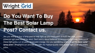 Do You Want To Buy The Best Solar Lamp Post Contact us