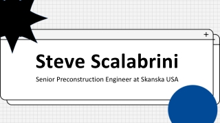 Steve Scalabrini - Possesses Outstanding Interpersonal Skills