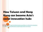How Taiwan and Hong Kong can become Asia's social innovation