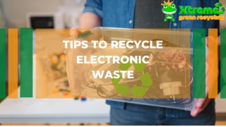 Tips to Recycle Electronic Waste