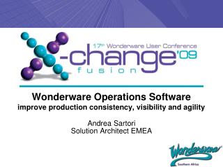 Wonderware Operations Software improve production consistency, visibility and agility