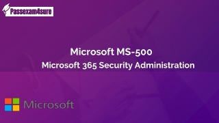 Microsoft  MS-500 Exam - All You Need to Know - PassExam4Sure