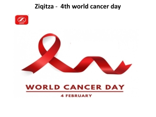 Ziqitza -  4th world cancer day