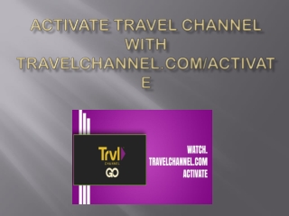 How To Activate Travel Channel |Troubleshoot Xperts